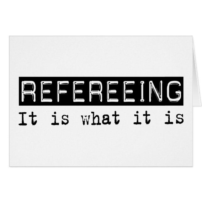 Refereeing It Is (Front Horizontal)