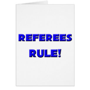 Referees Rule!