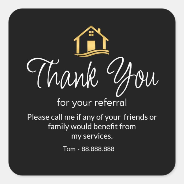 Referral Real Estate Thank You business Square Sticker (Front)