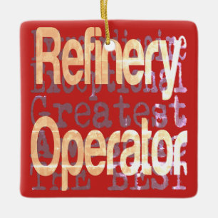 Refinery Operator Extraordinaire Ceramic Ornament