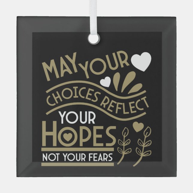 Reflect Your Hopes Motivation Glass Ornament (Front)