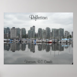 Reflections - Vancouver, B.C. Poster