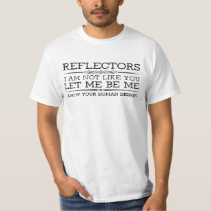 Reflector - Human Design - #SaveTheWorldTribe T-Shirt
