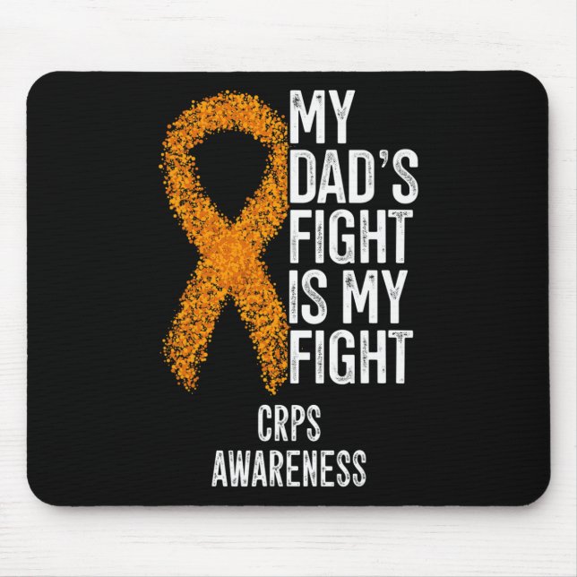 Reflex Sympathetic Dystrophy My Dad's Fight Is My  Mouse Pad (Front)