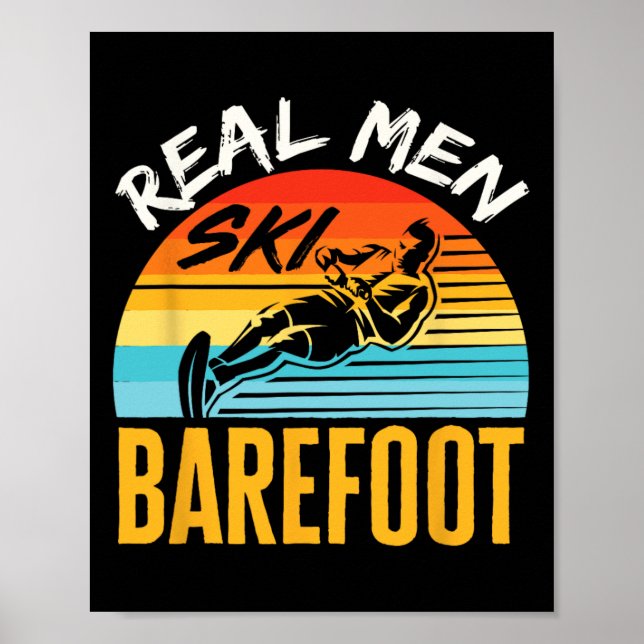 Refoot Water Skiing Skier Funny Real Men Ski Refoo Poster (Front)
