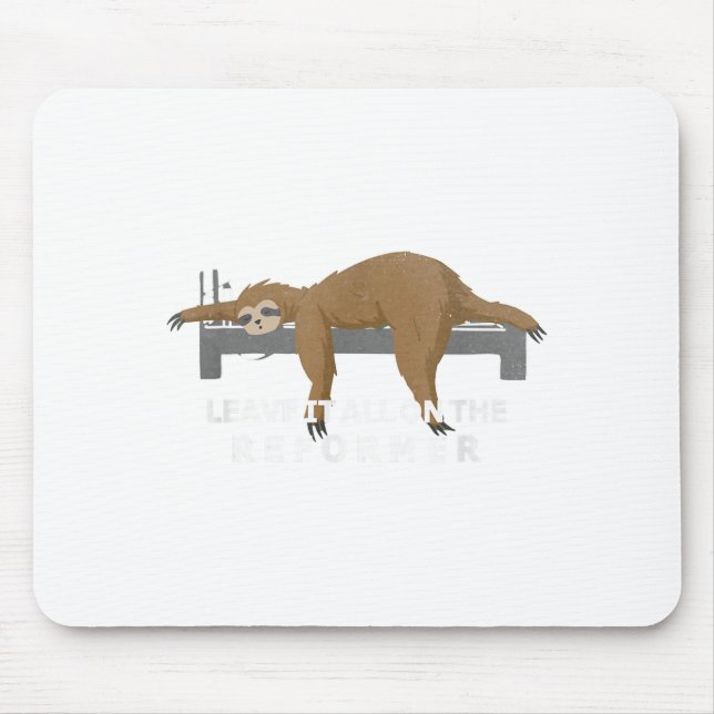 Reformer Lates Sloth Lates  Mouse Pad (Front)