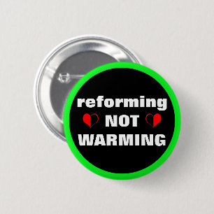 Reforming NOT warming & Hearth Extinct Rebellion 2 Inch Round Button