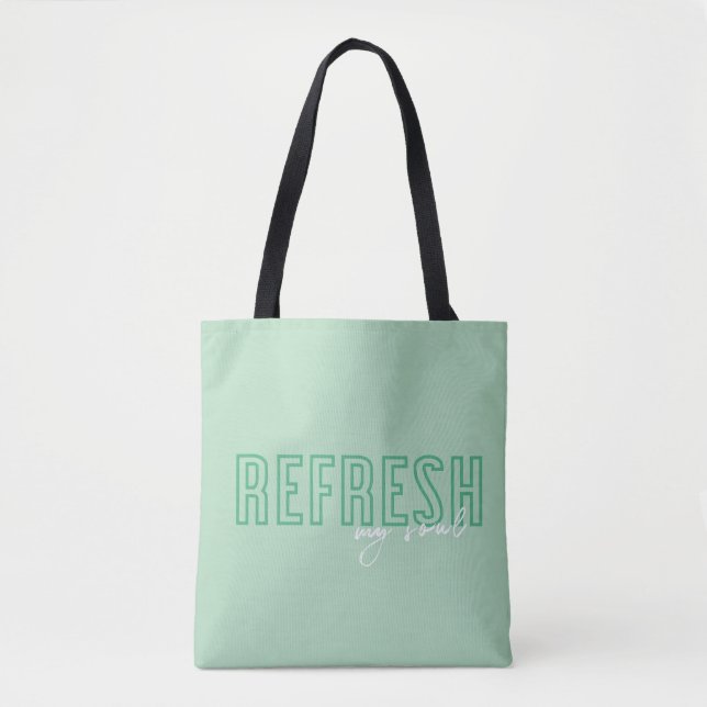 Refresh my soul tote bag mint green (Front)