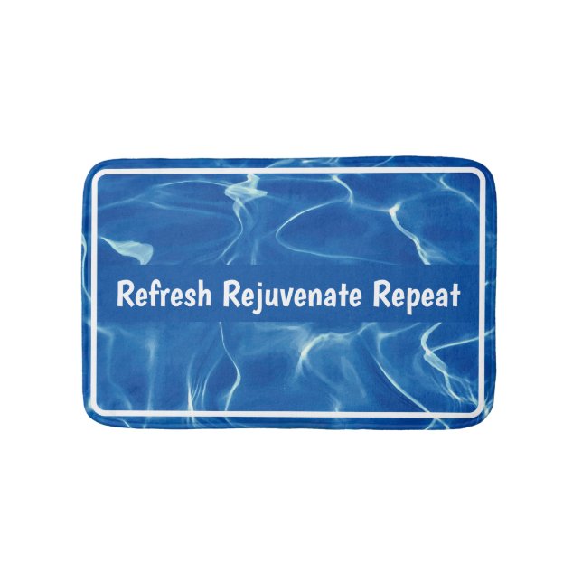 Refresh, Rejuvenate, Repeat - Ocean Oasis Bath Mat (Front)
