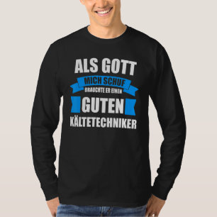 Refrigeration Technicians Air Conditioners Refrige T-Shirt