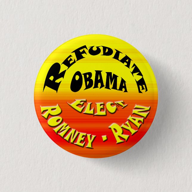Refudiate Obama - Elect Romney-Ryan 1 Inch Round Button (Front)