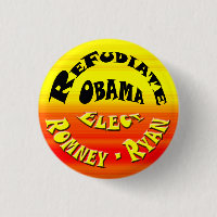Refudiate Obama - Elect Romney-Ryan
