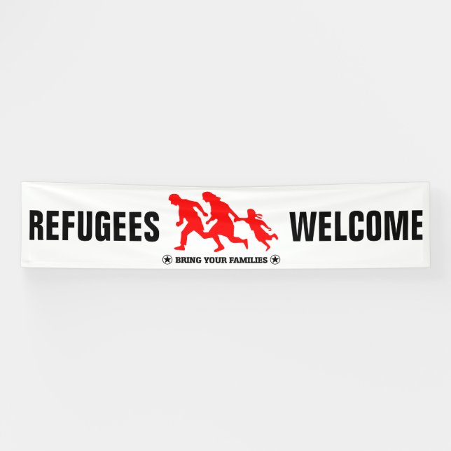 Refugees Welcome Bring Your Family Banner (Horizontal)