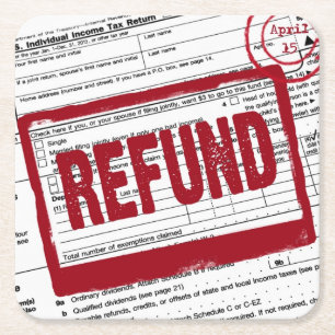 Refund stamp on 1040 tax form square paper coaster