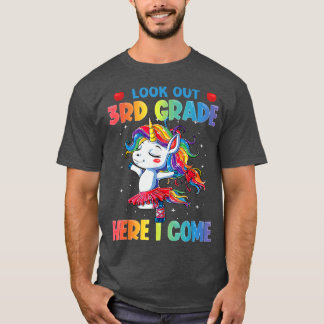 Regardez la 3ème année ici Je viens T-shirt Unicor