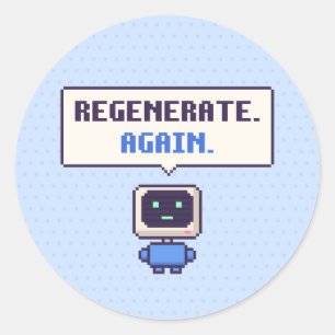 Regenerate. Again. Funny AI Pixel Sticker