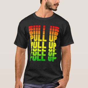 Reggae Clothing For Men Women Pull Up Dancehall Ja T-Shirt