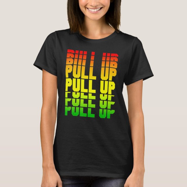 Reggae Clothing For Men Women Pull Up Dancehall Ja T-Shirt (Front)