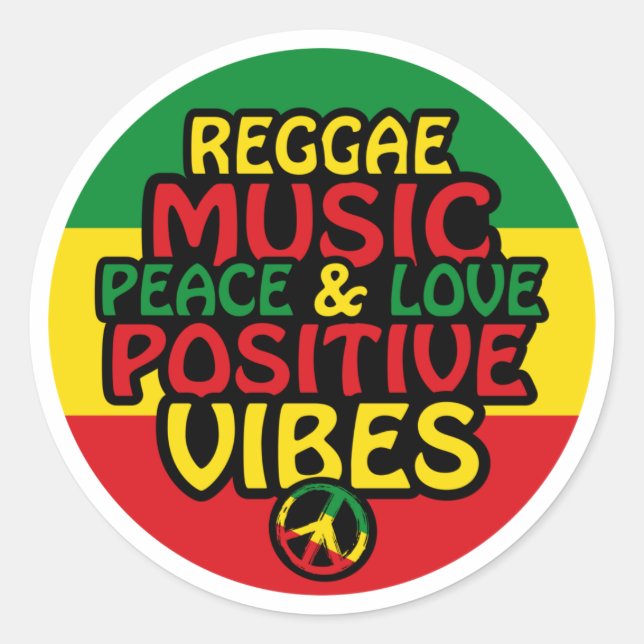 Reggae design with positive quotes and reggae flag classic round sticker (Front)