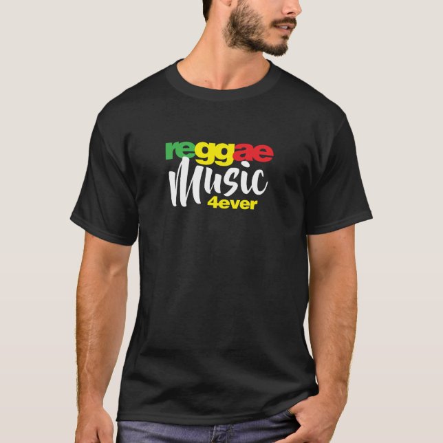 Reggae Music 4ever T Shirt for Reggae Lovers (Front)
