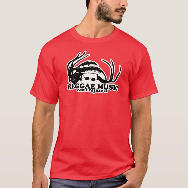 REGGAE MUSIC...CAN'T REFUSE IT T-Shirt (Front)