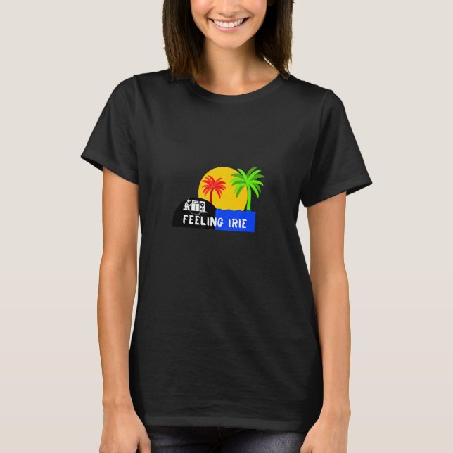 Reggae Style  Feeling Irie T-Shirt (Front)