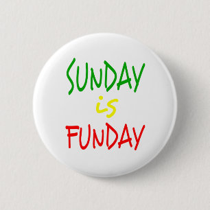 Reggae Sunday Is Funday 2 Inch Round Button