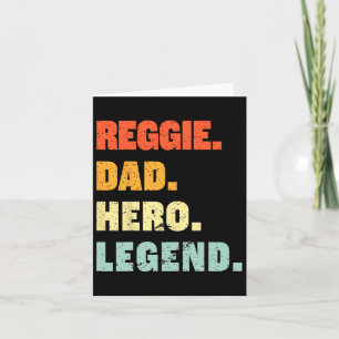 Reggie Dad Hero Legend Personalized Custom Name Fa Card