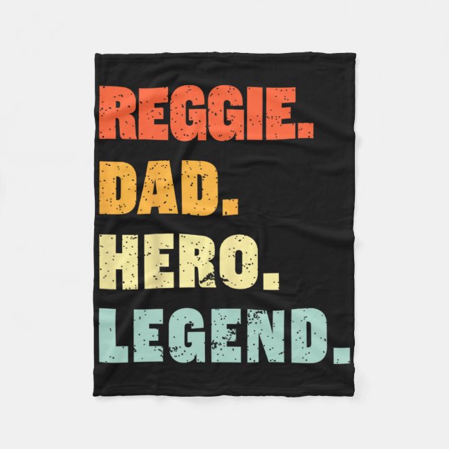 Reggie Dad Hero Legend Personalized Custom Name Fa Fleece Blanket (Front)