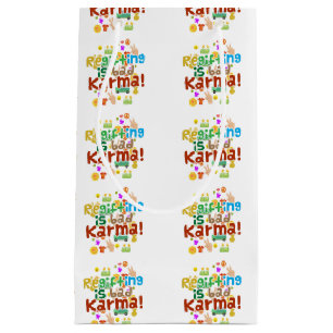 Regifting is Bad Karma Small Gift Bag