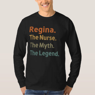 Regina The Nurse The Myth The Legend Funny Vintage T-Shirt