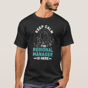 Regional Manager Assistant To The Management   1 T-Shirt