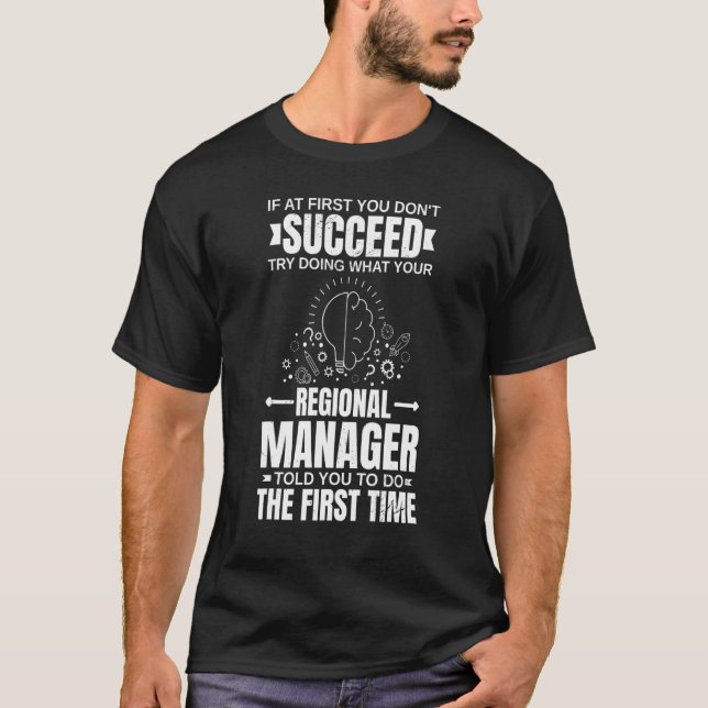 Regional Manager Assistant To The Management  2 T-Shirt (Front)