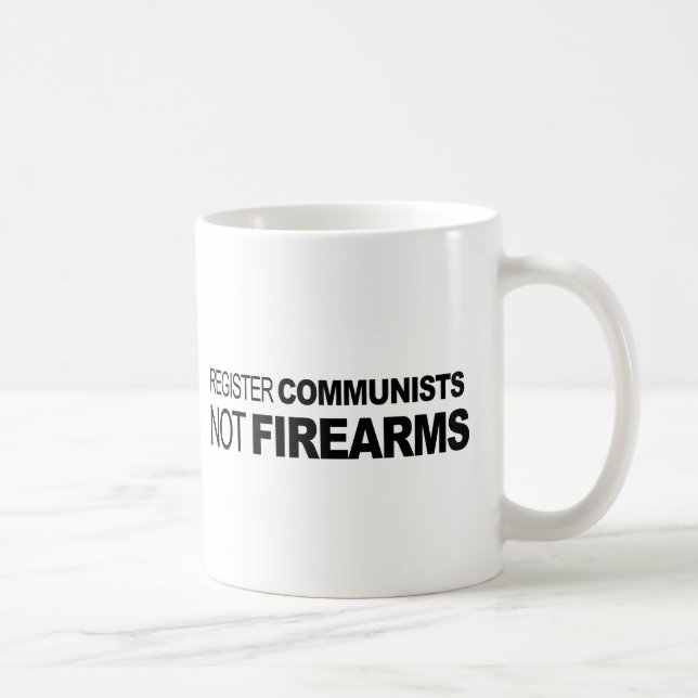 Register Communists Not Firearms Coffee Mug (Right)