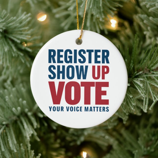 Register Show Up Vote Your Voice Matters Election  Ceramic Ornament (Tree)