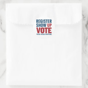 Register Show Up Vote Your Voice Matters Election  Classic Round Sticker
