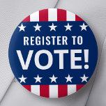 Register to vote political election stars stripes 2 inch round button<br><div class="desc">Pinback button badge featuring the text "register to vote" and stars and stripes borders.</div>