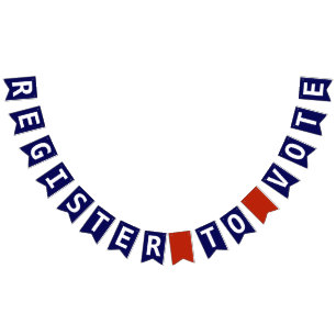Register to Vote Red White and Blue Patriotic Bunting Flags