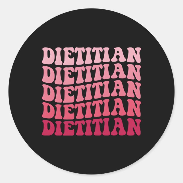 Registered Dietician Nutritionist Dietician Dietit Classic Round Sticker (Front)