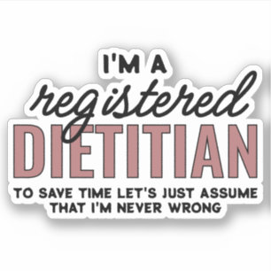 Registered Dietitian RD Never Wrong Funny Gifts