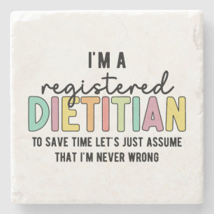 Registered Dietitian RD Never Wrong Funny Gifts Stone Coaster