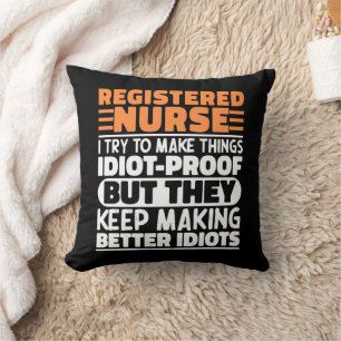 Registered Nurse I Try To Make Things Funny Saying Throw Pillow
