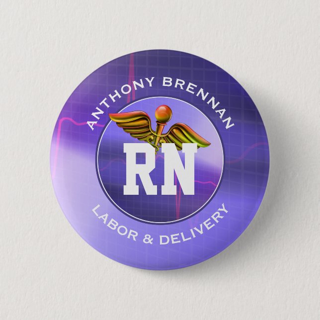 Registered Nurse | Labour & Delivery. Custom Name 2 Inch Round Button (Front)