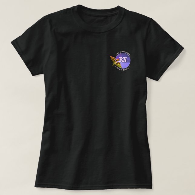 Registered Nurse | Labour & Delivery. Custom Name T-Shirt (Design Front)