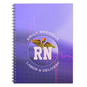 Registered Nurse   Labour & Delivery Notebook