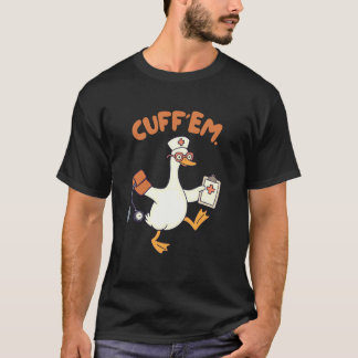 Registered Nurse Life Nursing RN ER Silly Goose Cu T-Shirt