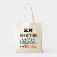 Registered Nurse RN Not Refreshments Narcotics