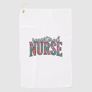 Registered Nurse Vintage Floral Typography Shirt D Golf Towel