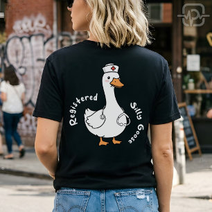 Registered Silly Goose Funny Nurse Duck Healthcare T-Shirt