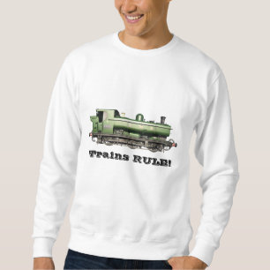 RÈGLE de trains ! Sweatshirt